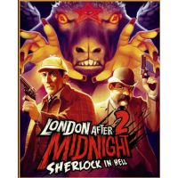 London After Midnight 2: Sherlock in hell